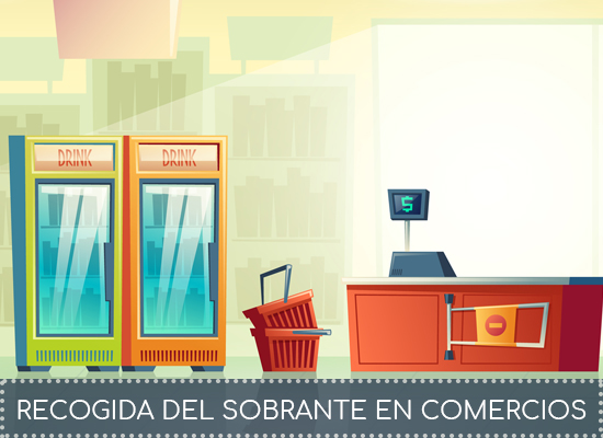 Recogida del sobrante en comercios